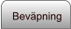 Beväpning