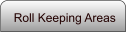 Roll Keeping Areas