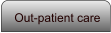 Out-patient care