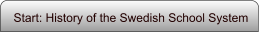 Start: History of the Swedish School System