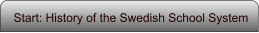 Start: History of the Swedish School System