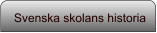 Svenska skolans historia