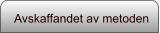 Avskaffandet av metoden