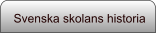 Svenska skolans historia