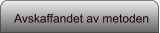 Avskaffandet av metoden