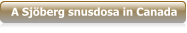 A Sjöberg snusdosa in Canada