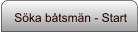 Söka båtsmän - Start