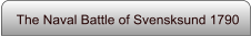 The Naval Battle of Svensksund 1790