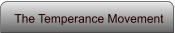 The Temperance Movement