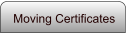 Moving Certificates