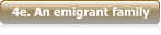 4e. An emigrant family