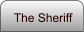 The Sheriff
