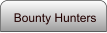 Bounty Hunters