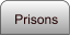 Prisons
