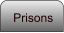 Prisons
