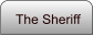The Sheriff