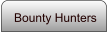 Bounty Hunters