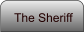 The Sheriff
