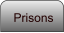 Prisons