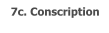 7c. Conscription
