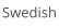 Swedish