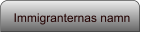 Immigranternas namn