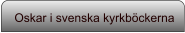 Oskar i svenska kyrkböckerna