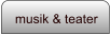 musik & teater