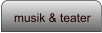 musik & teater