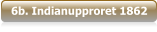 6b. Indianupproret 1862