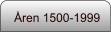 Åren 1500-1999