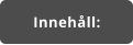 Inneh�ll: