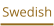 Swedish