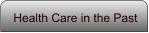 Health Care in the Past