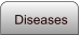 Diseases