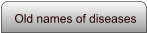 Old names of diseases