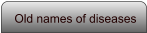 Old names of diseases