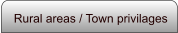 Rural areas / Town privilages