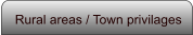 Rural areas / Town privilages