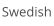 Swedish
