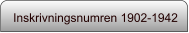Inskrivningsnumren 1902-1942