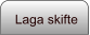 Laga skifte