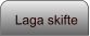 Laga skifte