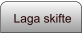 Laga skifte