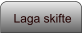 Laga skifte