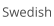 Swedish