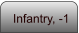 Infantry, -1