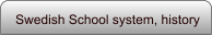 Swedish School system, history