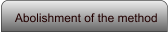 Abolishment of the method