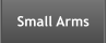 Small Arms